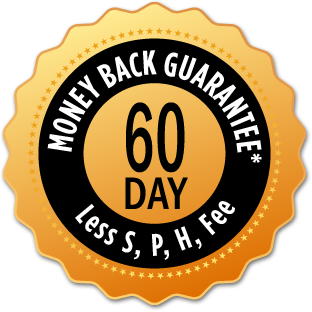 60 Day Money Back Guarantee minus S, P, H, fee